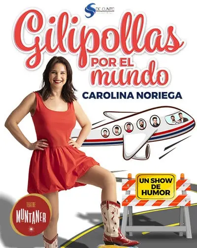 Carolina Noriega - Gilipollas por el mundo