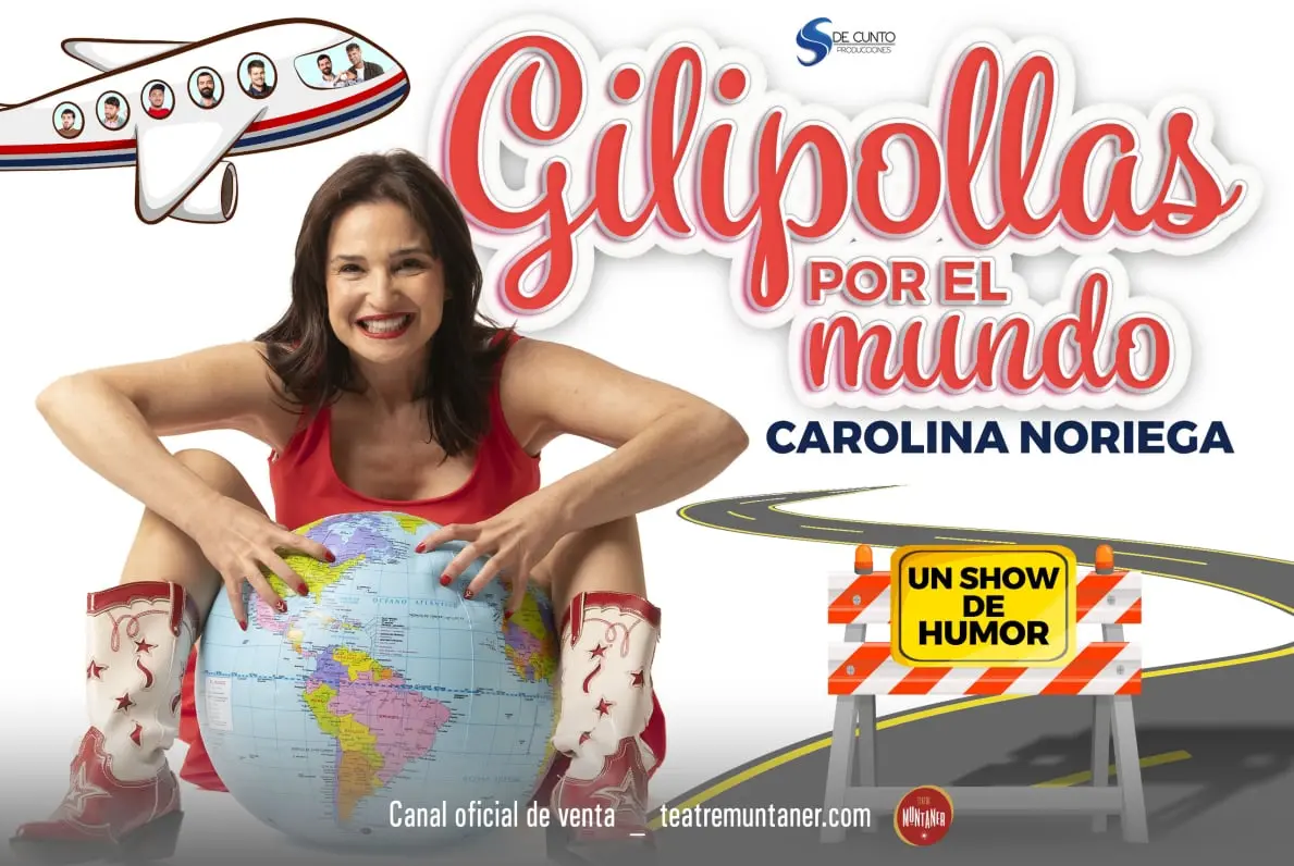 Carolina Noriega - Gilipollas por el mundo