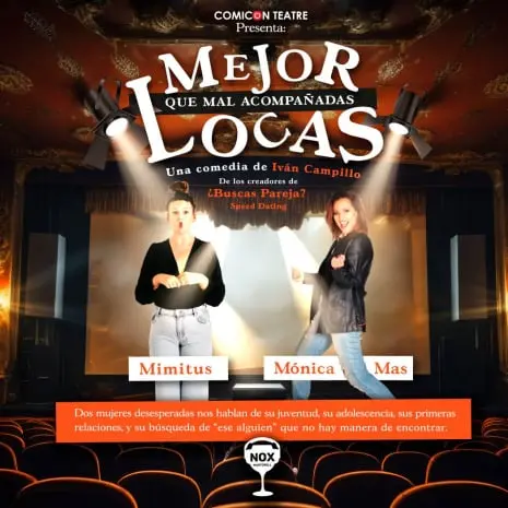 Mejor Locas que Mal Acompañadas a Teatre Muntaner